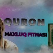 Qur On Maxlux Fitnasi Куръон Махлух Фитнаси