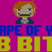 Shape Of You 8 Bit Tribute To Ed Sheeran 8 Bit Universe