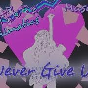 Lolirock Music Video 10 Never Give Up Animatic