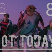 Not Today 10D Audio 8D 9D Bts