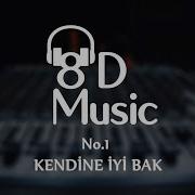 No1 Kendine Iyi Bak 8D