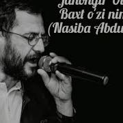 Jahongir Otajonov Baxt Ozi Nimadir Nasiba Abdullayeva Baxt Ozi Nimadir