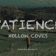 Hollow Coves Patience Lyrics