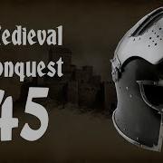 Mount And Blade Warband 45 Medieval Conquest