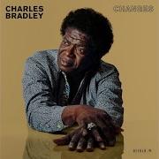 Charles Bradley Ain T Gonna Give It Up