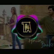 Hawa Banke Dj Song