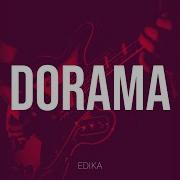 Edlka Dorama Official Audio