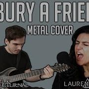 Billie Eilish Bury A Friend Metal Cover