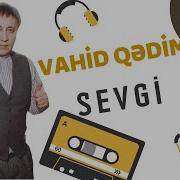 Vahid Qedim Sevgi