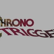 World Revolution Chrono Trigger Music Extended