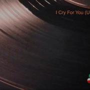 I Cried For You Remix