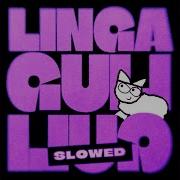 Linga Guli Slowed