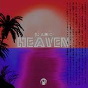 Dj Aiblo Heaven