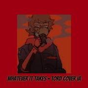 Whatever It Takes Tord Cover Ia