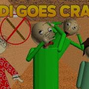 Baldi Goes Crazy Part 1