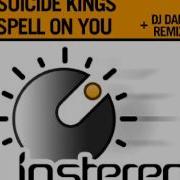 Spell On You Suicide Kings