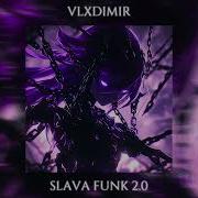 Slava Funk 2 0