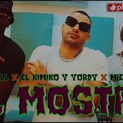 El Kimiko Y Yordy El Mostro With El Kimiko Y Yordy Michel Boutic Livan Pro