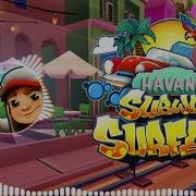 Subway Surfers Havana Theme Song