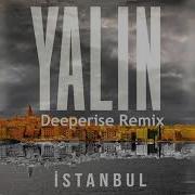 Yalın Feat Solanch De La Rosa Istanbul Deeperise Remix