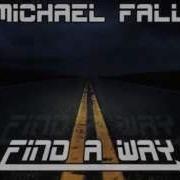 Michael Fall Find A Way Extended Mix