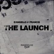 D Angello Francis The Launch