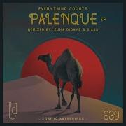 Everything Counts Palenque Zuma Dionys Remix