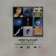 Playlist Girl Group Kpop