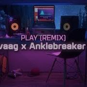 Tungevaag Play B2A Anklebreaker Tungevaag Remix Feat Mangoo B2A Anklebreaker