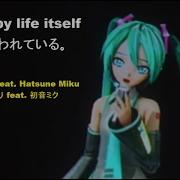 Hated By Life Itself 命に嫌われている Hatsune Miku Magical Mirai 2020 初音ミク