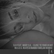 Close To Your Heart M A O S Beats Nando Farelah Remix
