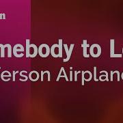 Jefferson Airplane Somebody To Love Karaoke