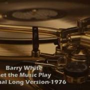 Barry White Let The Music Play Original Long Version