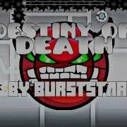 Geometry Dash Secret Way Demon Destiny Of Death By Burststar