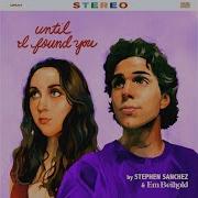 Until I Found You От Stephen Sanchez