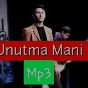 Unutma Mani Yorqinxo Ja Umarov Mp3