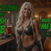 Irish Pub Metal No 1 Medieval Celtic Vibes Remastered Bass Boosted For Work Gaming Study