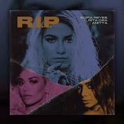 R I P Bass Boosted Sofia Reyes Rita Ora Anitta