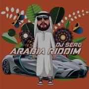 Dj Serg Arabia Riddim