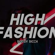 High Fashion Clean Roddy Ricch Ft Mustard Lyrics