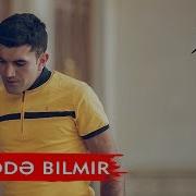 Bəlkə Də Bilmir Nece Sevdim Mən O Yari