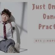 Bts Just One Day Dance Practice Appeal Ver J Hope Focus Edit Ver