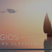 Adagios Classical Music For Relaxation