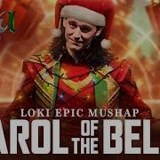 Loki Green Theme X Carol Of The Bells Epic Version