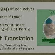 Wendy 웬디 Red Velvet What If Love Touch Your Heart Ost Part 3 English Subs