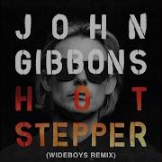 John Gibbons Hotstepper Wideboys Remix