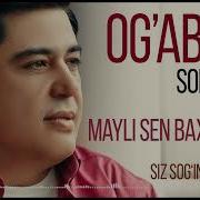 Огабек Собиров Майли Сен Бахтли Бул