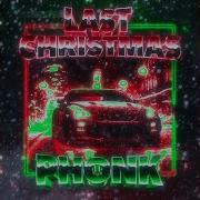 Last Christmas Phonk