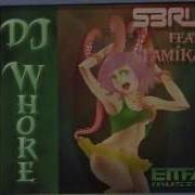 Dj Whore S3Rl Feat Tamika