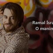 Ramal Israfilov O Menimdir